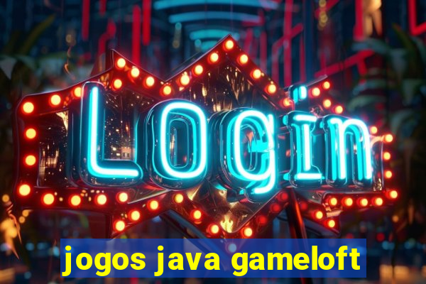 jogos java gameloft